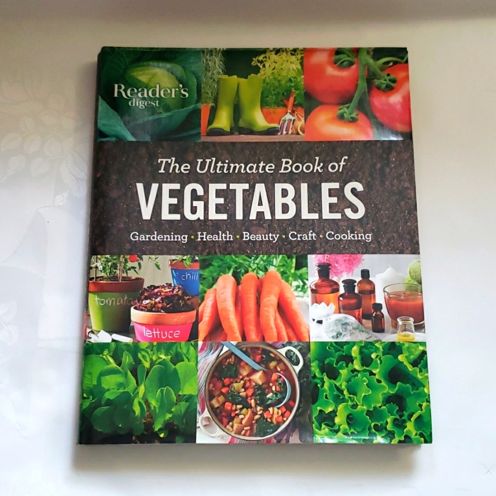 The Ultimate Book of Vegetables: GARDENING, BEAUTY, CRAFTS, COOKING